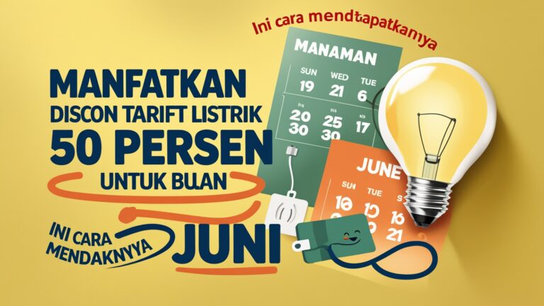 Manfaatkan Diskon Tarif Listrik 50 Persen untuk Bulan Juni, Ini Cara Mendapatkannya